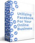 Utilizing Facebook For Your Online Business